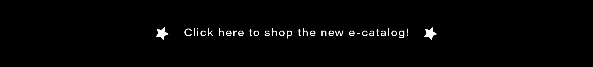 Shop the new e-catalog!